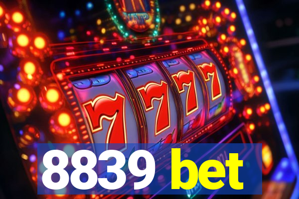 8839 bet